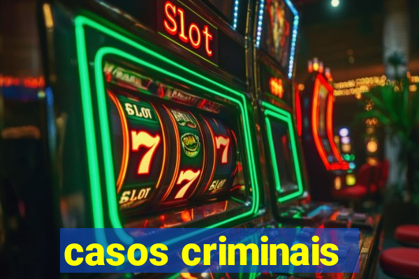 casos criminais